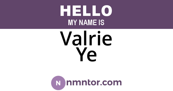 Valrie Ye