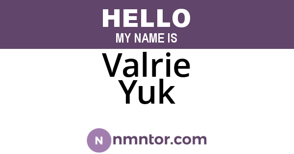 Valrie Yuk