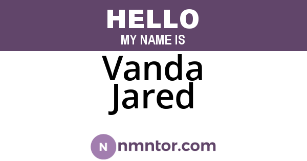 Vanda Jared