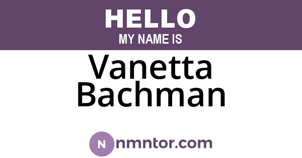 Vanetta Bachman