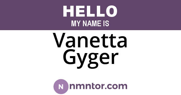 Vanetta Gyger