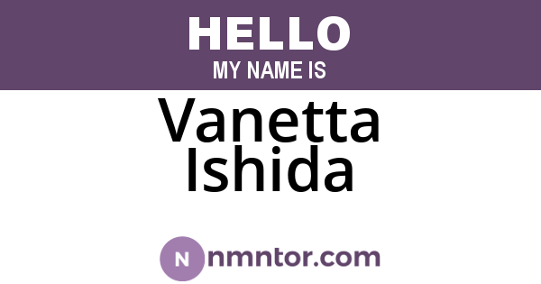 Vanetta Ishida
