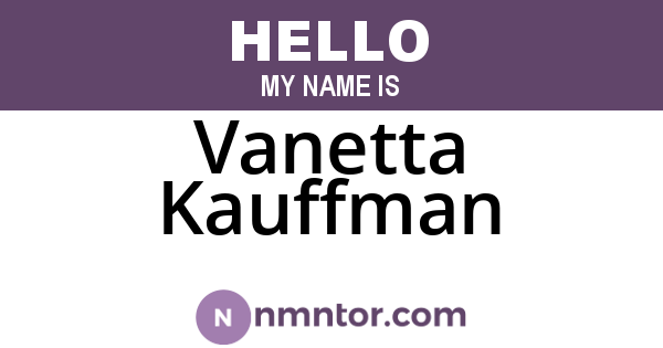 Vanetta Kauffman
