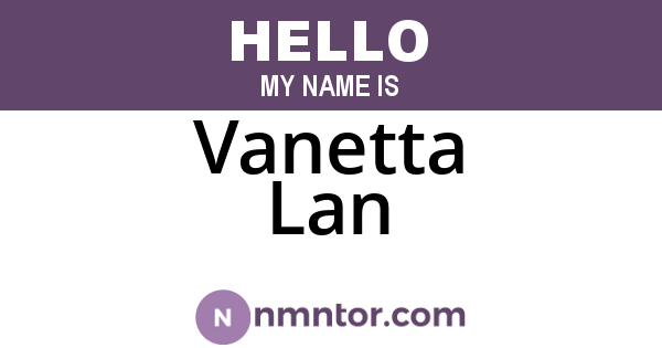 Vanetta Lan