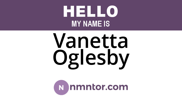 Vanetta Oglesby