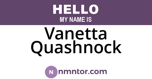 Vanetta Quashnock