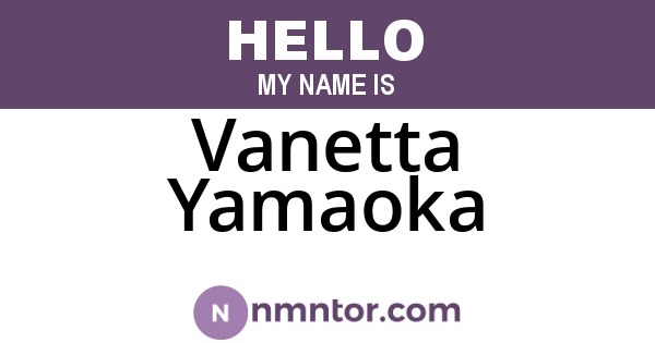 Vanetta Yamaoka