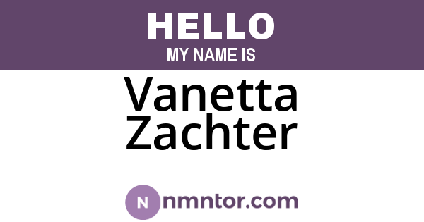 Vanetta Zachter