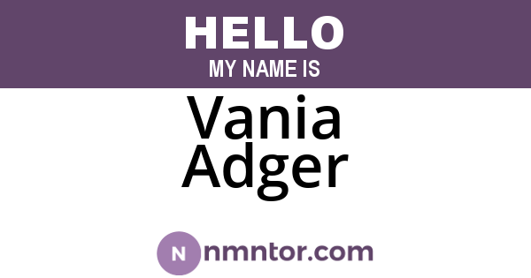 Vania Adger