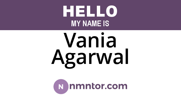 Vania Agarwal