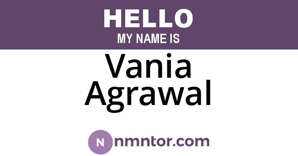 Vania Agrawal
