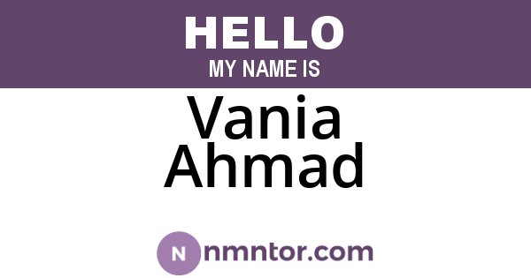 Vania Ahmad