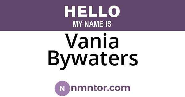 Vania Bywaters