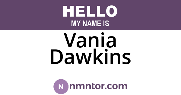 Vania Dawkins