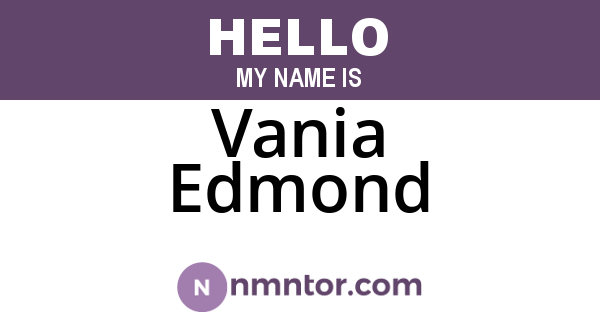 Vania Edmond