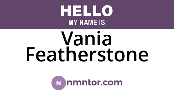 Vania Featherstone