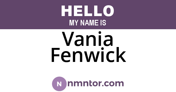 Vania Fenwick