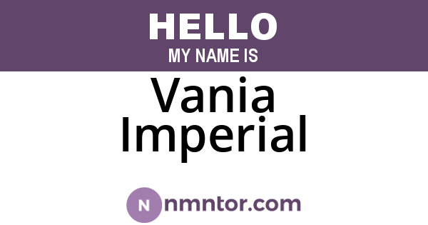 Vania Imperial