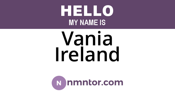 Vania Ireland
