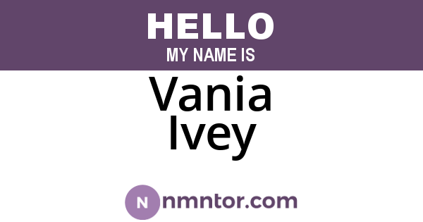 Vania Ivey