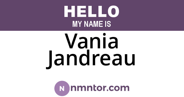 Vania Jandreau
