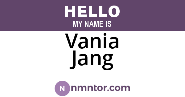 Vania Jang