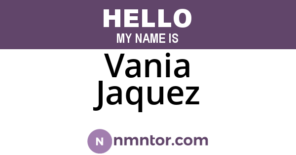 Vania Jaquez