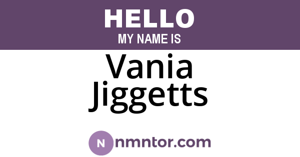 Vania Jiggetts