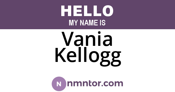 Vania Kellogg