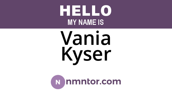 Vania Kyser