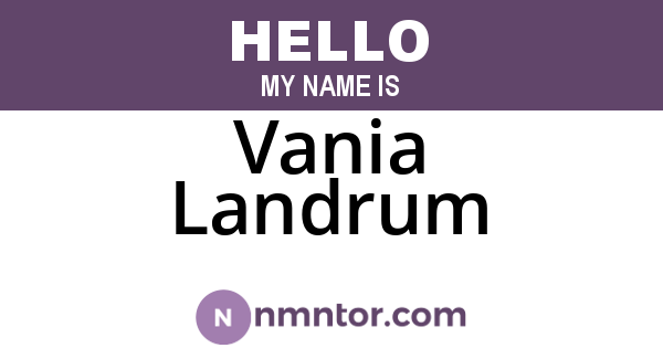 Vania Landrum