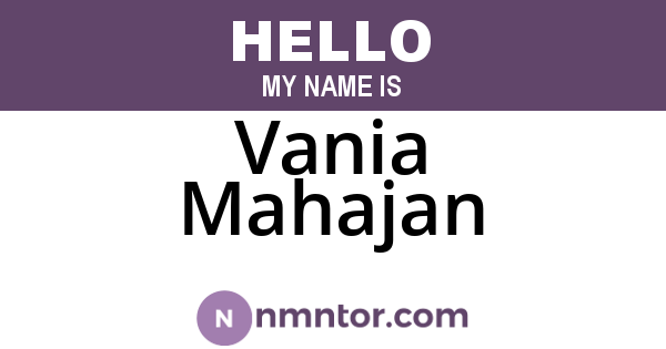 Vania Mahajan