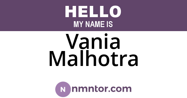 Vania Malhotra
