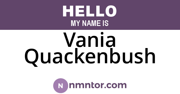 Vania Quackenbush