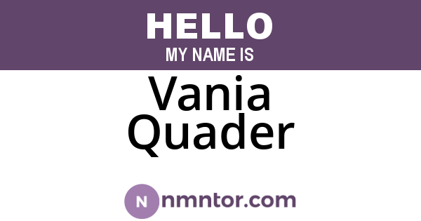 Vania Quader