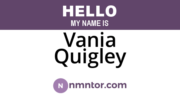Vania Quigley