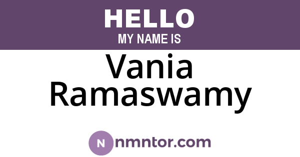 Vania Ramaswamy
