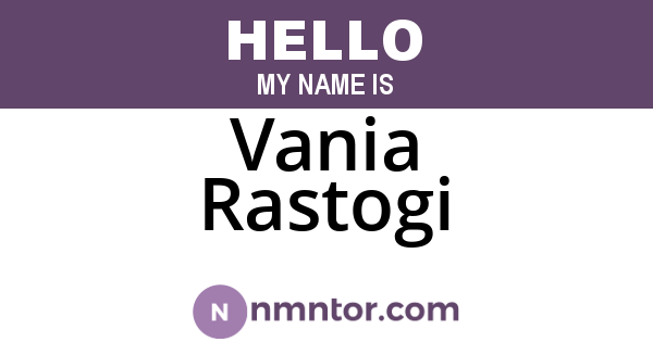 Vania Rastogi