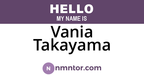 Vania Takayama