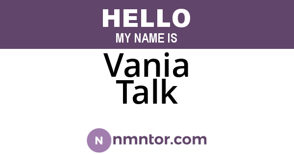 Vania Talk