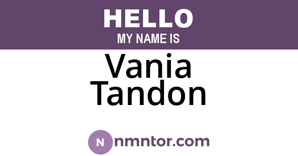 Vania Tandon