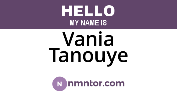 Vania Tanouye