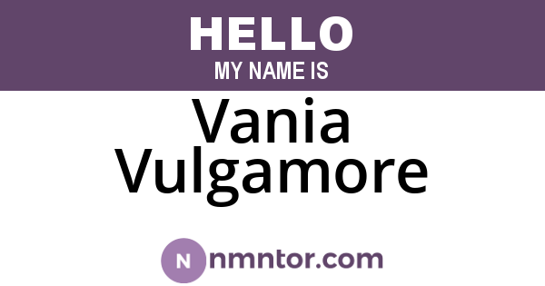 Vania Vulgamore