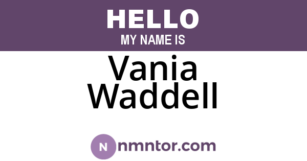 Vania Waddell
