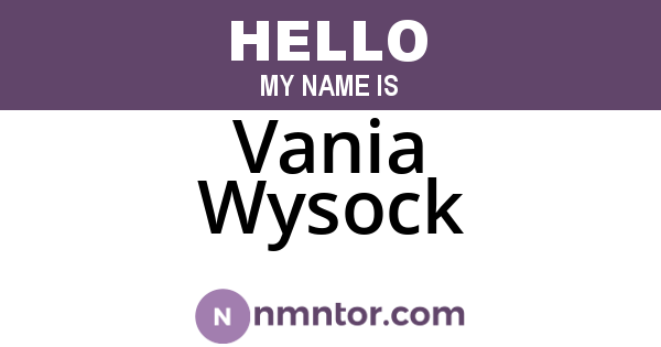 Vania Wysock