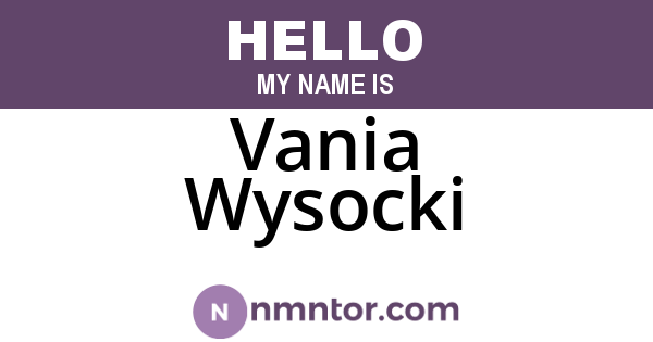 Vania Wysocki