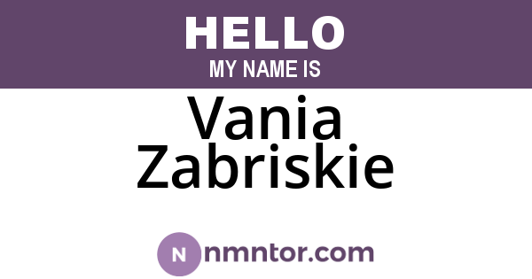 Vania Zabriskie