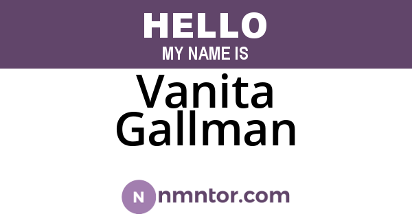 Vanita Gallman