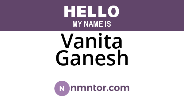 Vanita Ganesh