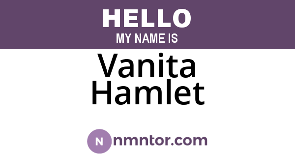Vanita Hamlet